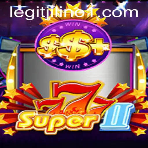 Experience the Excitement of Super777II: A Journey Enhanced by JILINo1